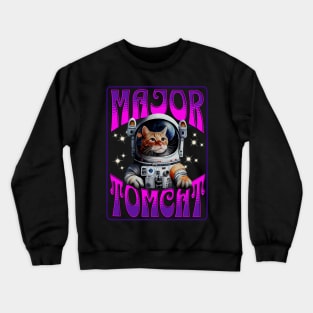 Cat Astronaut – Major Tomcat Crewneck Sweatshirt